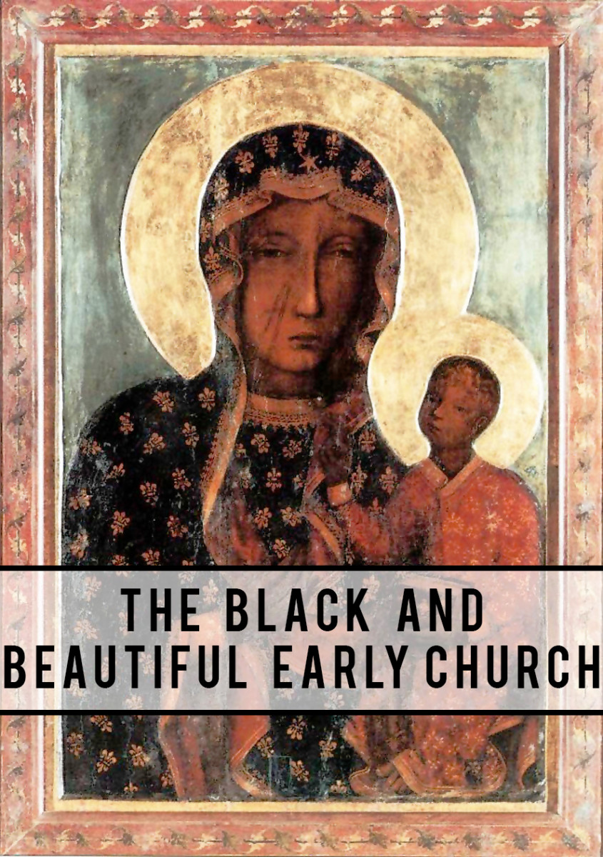 The Black and Beautiful Early Church | CSCO